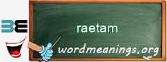 WordMeaning blackboard for raetam